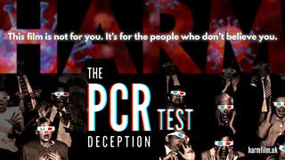 HARM - Part One: The PCR Test Deception