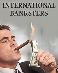 International Banksters
