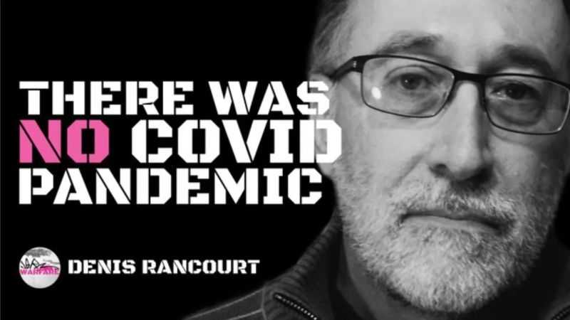 There Was NO Pandemic, Denis Rancourt PhD